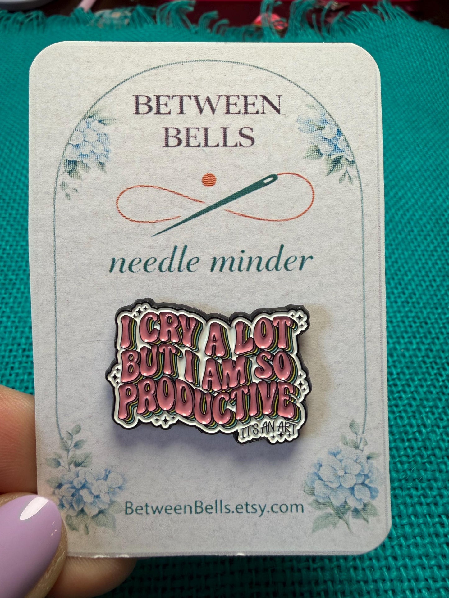 Funny Enamel Needle Minder - I Cry a Lot But I Am So Productive