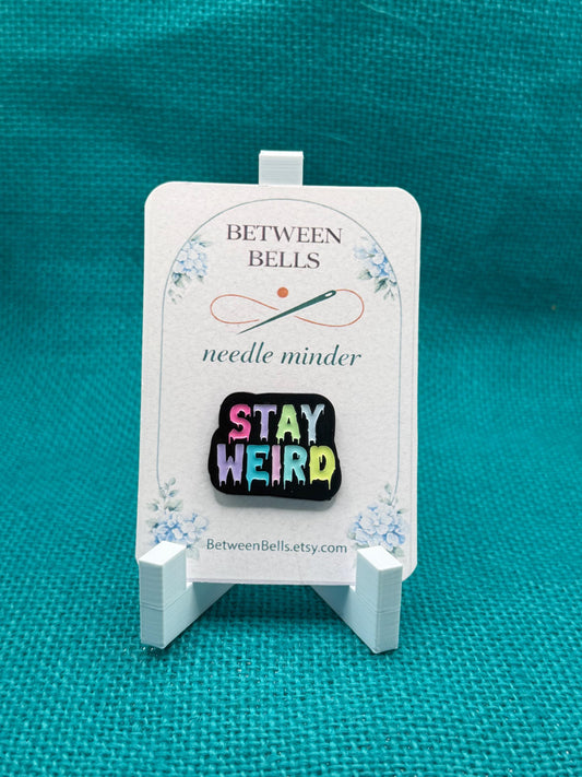 Stay Weird Needle Minder for Needlepoint, Cross Stitch, Embroidery and Sewing