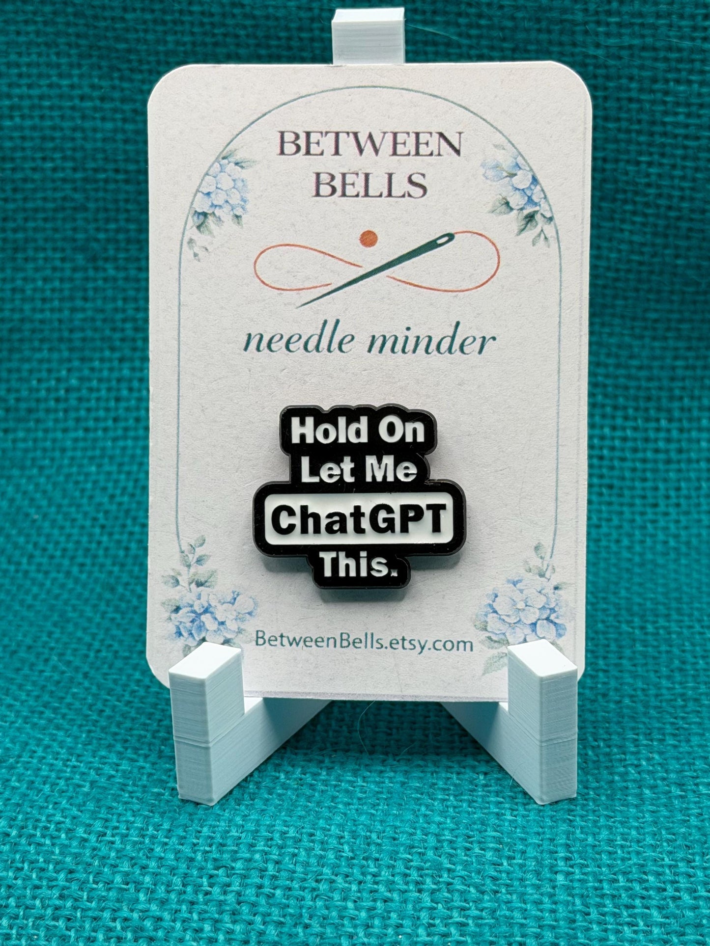 Hold On Let Me ChatGPT This Needle Minder | Funny AI Humor Magnet | Tech Lover Gift | Cross Stitch Needle Holder